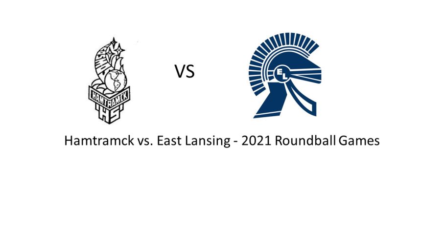 52 East Lansing 47 Hamtramck - 2021 Roundball Games