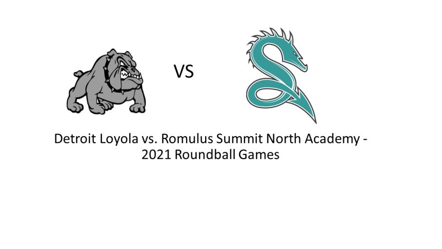 55 Detroit Loyola 53 Romulus Summit North Academy - 2021 Roundball Games